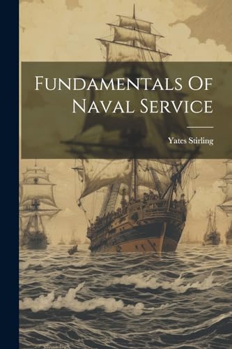 Imagen de archivo de Fundamentals Of Naval Service a la venta por PBShop.store US