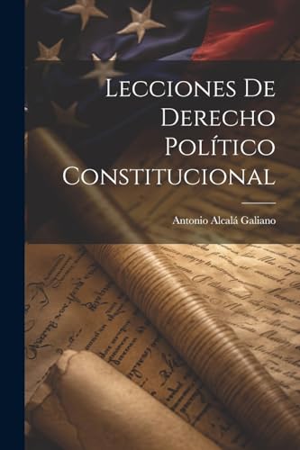 Imagen de archivo de LECCIONES DE DERECHO POLTICO CONSTITUCIONAL. a la venta por KALAMO LIBROS, S.L.