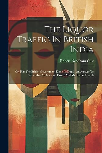 Stock image for The The Liquor Traffic In British India for sale by PBShop.store US