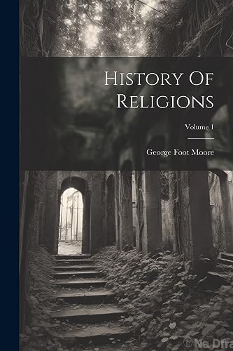 Imagen de archivo de History Of Religions; Volume 1 a la venta por THE SAINT BOOKSTORE