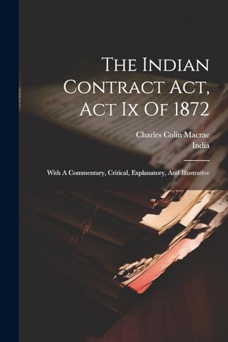 Stock image for The The Indian Contract Act, Act Ix Of 1872 for sale by PBShop.store US