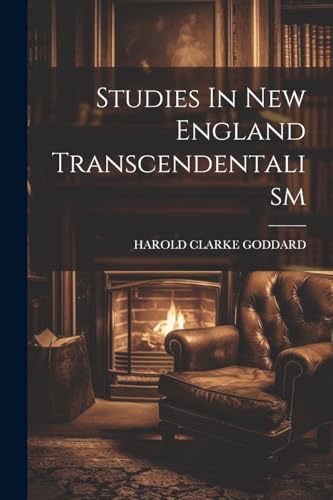 Imagen de archivo de Studies In New England Transcendentalism a la venta por THE SAINT BOOKSTORE