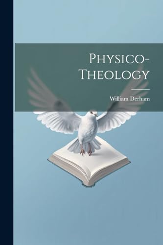 Stock image for Physico-theology for sale by PBShop.store US