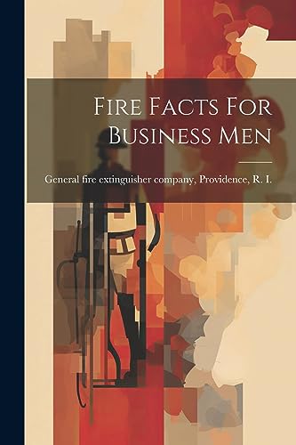 9781021558565: Fire Facts For Business Men