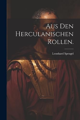 Stock image for Aus den Herculanischen Rollen. for sale by PBShop.store US