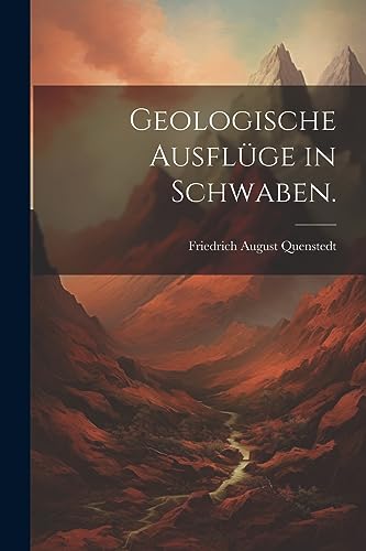 9781021559920: Geologische Ausflge in Schwaben.