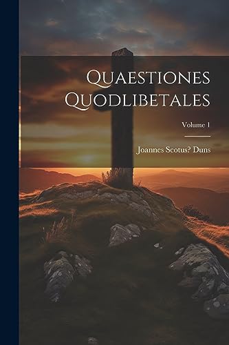 Imagen de archivo de Quaestiones quodlibetales; Volume 1 a la venta por THE SAINT BOOKSTORE