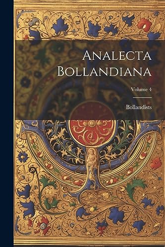 Stock image for Analecta Bollandiana; Volume 4 for sale by THE SAINT BOOKSTORE