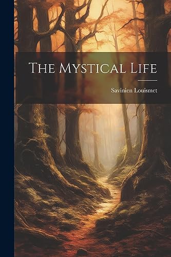 9781021566133: The Mystical Life