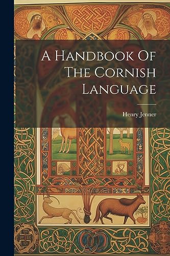 Beispielbild fr A Handbook Of The Cornish Language zum Verkauf von GreatBookPrices