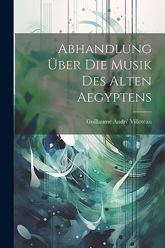 Beispielbild fr Abhandlung ?ber die Musik des alten Aegyptens zum Verkauf von PBShop.store US