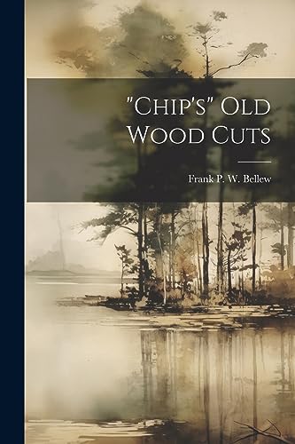 Stock image for chip's" Old Wood Cuts for sale by PBShop.store US