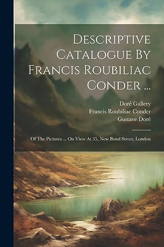 Imagen de archivo de Descriptive Catalogue By Francis Roubiliac Conder . a la venta por PBShop.store US