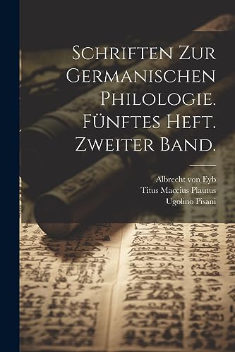 Stock image for Schriften zur germanischen Philologie. Fünftes Heft. Zweiter Band. for sale by THE SAINT BOOKSTORE