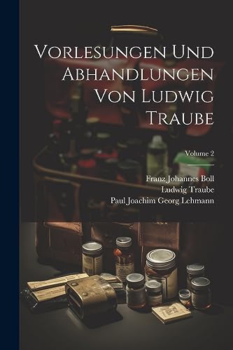 Stock image for Vorlesungen und abhandlungen von Ludwig Traube; Volume 2 for sale by PBShop.store US