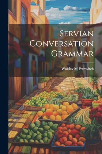 Stock image for Servian Conversation Grammar for sale by GreatBookPrices