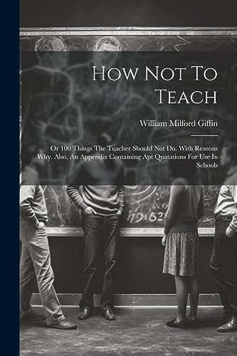 Stock image for How Not To Teach for sale by PBShop.store US
