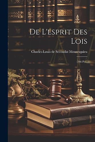 9781021586438: De L'esprit Des Lois: (246 P.)...