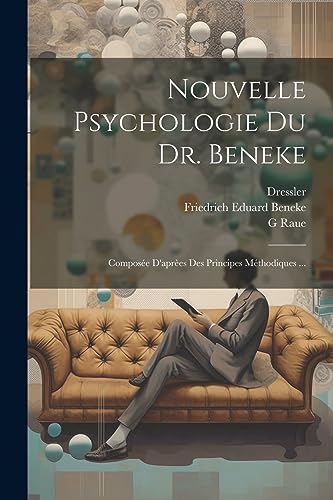 Imagen de archivo de Nouvelle Psychologie Du Dr. Beneke a la venta por PBShop.store US