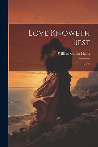 Stock image for Love Knoweth Best for sale by PBShop.store US