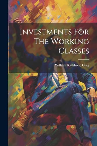 Imagen de archivo de Investments For The Working Classes a la venta por PBShop.store US