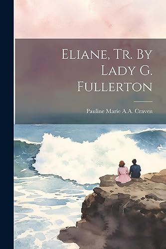 Stock image for Eliane, Tr. By Lady G. Fullerton for sale by PBShop.store US