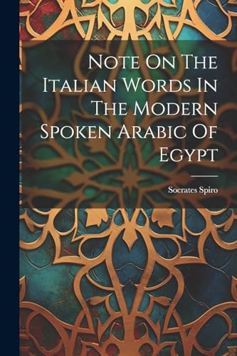 9781021592040: Note On The Italian Words In The Modern Spoken Arabic Of Egypt