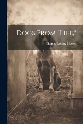 Stock image for Dogs From "life," for sale by THE SAINT BOOKSTORE