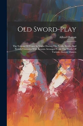 Stock image for Old Sword-play for sale by PBShop.store US