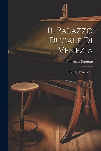 Imagen de archivo de Il Palazzo Ducale Di Venezia a la venta por PBShop.store US