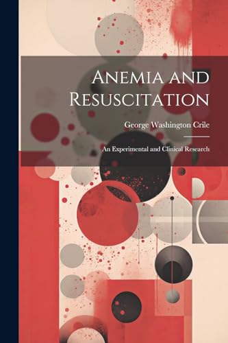 Stock image for Anemia and Resuscitation for sale by PBShop.store US