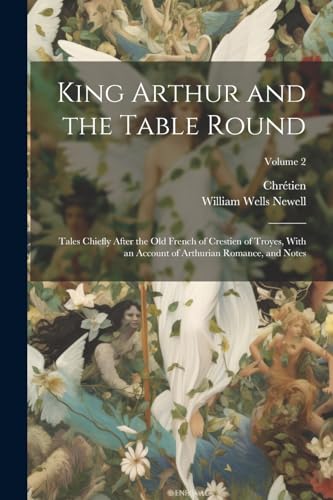Imagen de archivo de King Arthur and the Table Round a la venta por PBShop.store US