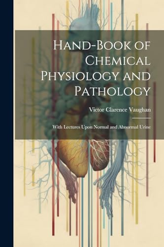 Stock image for Hand-Book of Chemical Physiology and Pathology for sale by PBShop.store US