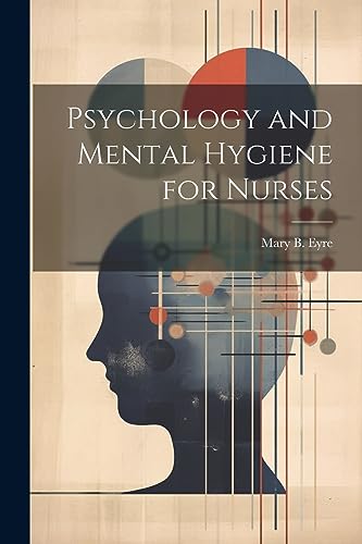 Stock image for Psychology and Mental Hygiene for Nurses for sale by PBShop.store US