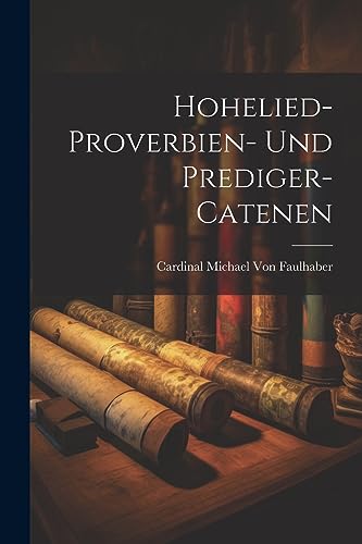 9781021619303: Hohelied- Proverbien- Und Prediger-Catenen