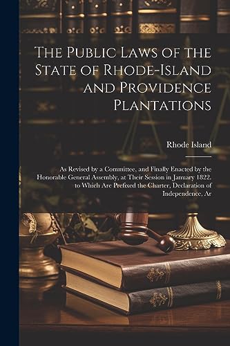 Stock image for The Public Laws of the State of Rhode-Island and Providence Plantations for sale by PBShop.store US