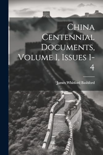 Stock image for China Centennial Documents, Volume 1, issues 1-4 for sale by Ria Christie Collections