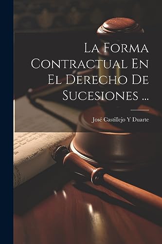 Beispielbild fr LA FORMA CONTRACTUAL EN EL DERECHO DE SUCESIONES . zum Verkauf von KALAMO LIBROS, S.L.