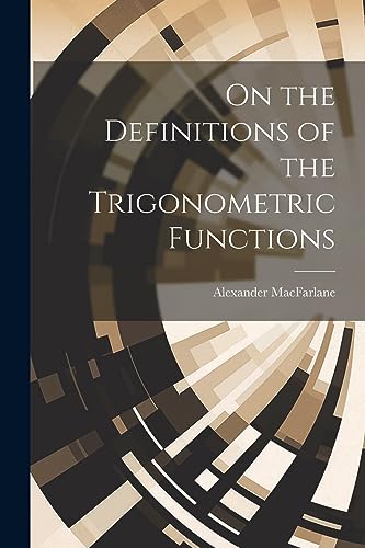 Stock image for On the Definitions of the Trigonometric Functions for sale by THE SAINT BOOKSTORE