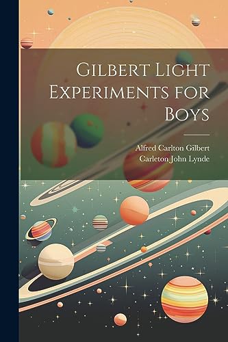 Beispielbild fr Gilbert Light Experiments for Boys zum Verkauf von GreatBookPrices