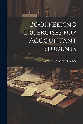 Imagen de archivo de Bookkeeping Excercises for Accountant Students a la venta por THE SAINT BOOKSTORE