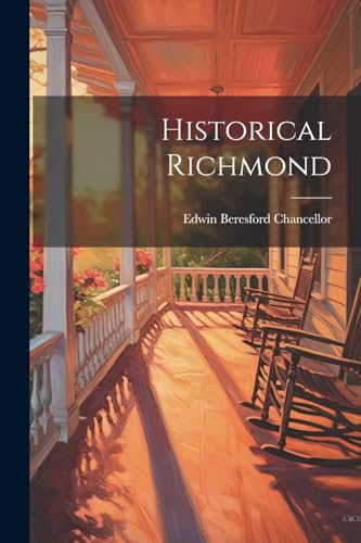 Imagen de archivo de Historical Richmond a la venta por THE SAINT BOOKSTORE