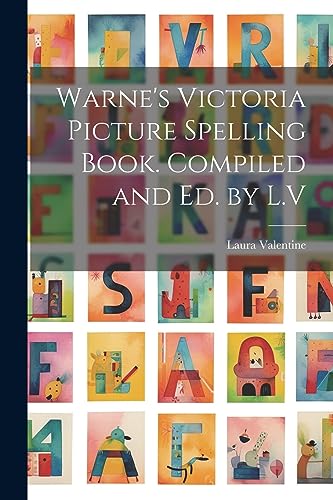 Stock image for Warne's Victoria Picture Spelling Book. Compiled and Ed. by L.V for sale by PBShop.store US