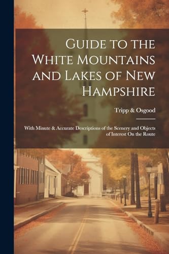 Stock image for Guide to the White Mountains and Lakes of New Hampshire for sale by PBShop.store US