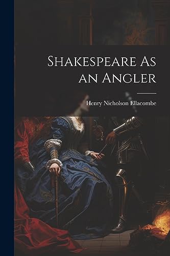 Stock image for Shakespeare As an Angler for sale by PBShop.store US