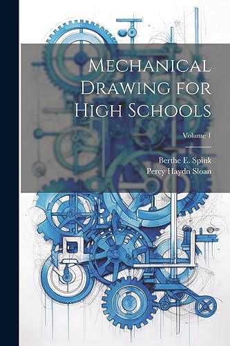 Stock image for Mechanical Drawing for High Schools; Volume 1 for sale by PBShop.store US