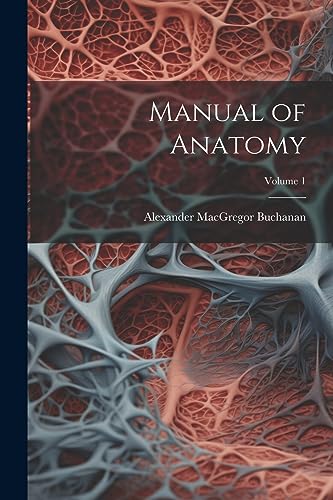 Imagen de archivo de Manual of Anatomy; Volume 1 a la venta por THE SAINT BOOKSTORE