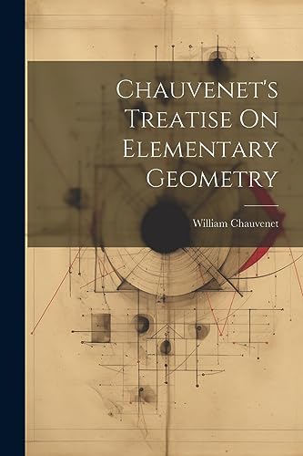Stock image for Chauvenet's Treatise On Elementary Geometry for sale by PBShop.store US