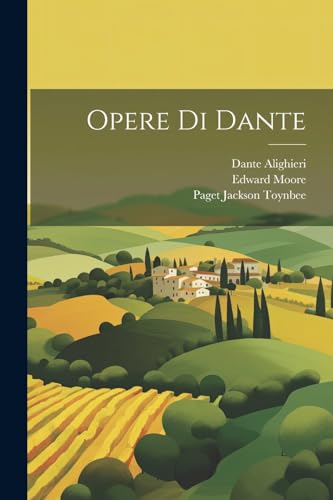 Imagen de archivo de Opere Di Dante (Italian Edition) a la venta por Ria Christie Collections