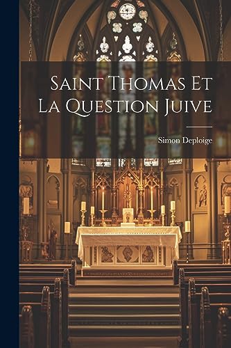 Stock image for Saint Thomas Et La Question Juive for sale by THE SAINT BOOKSTORE